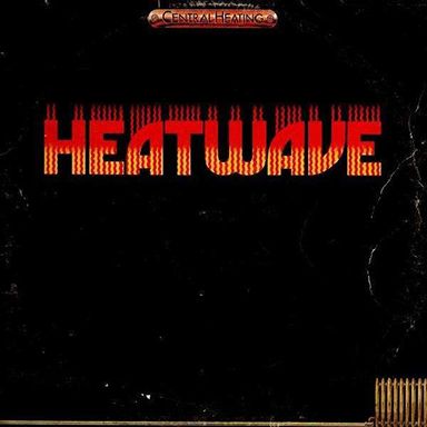 Heatwave / Central Heating